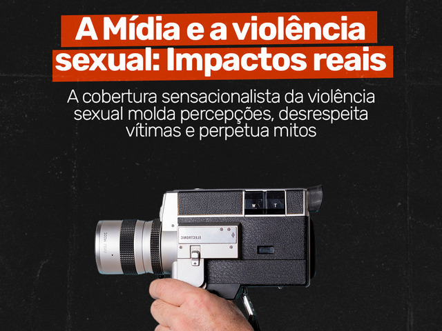 Capa do post A influência da mídia na percepção da violência sexual